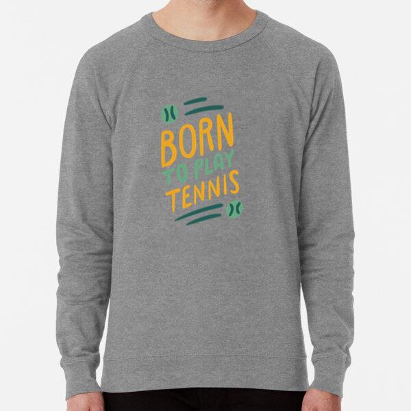 Born To Play Tennis Lettering Sweatshirt