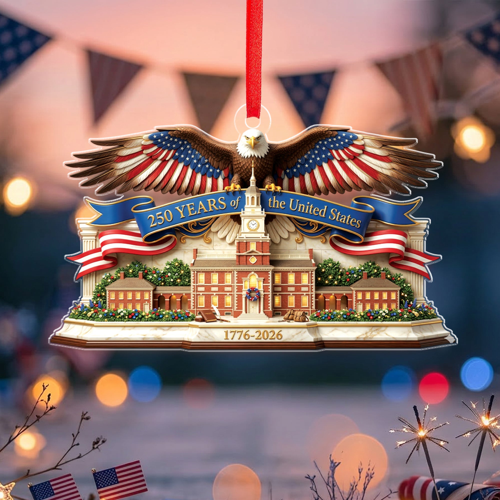 United States 250 Years 1776-2026 Heritage Eagle Banner Acrylic Ornament with Independence Hall