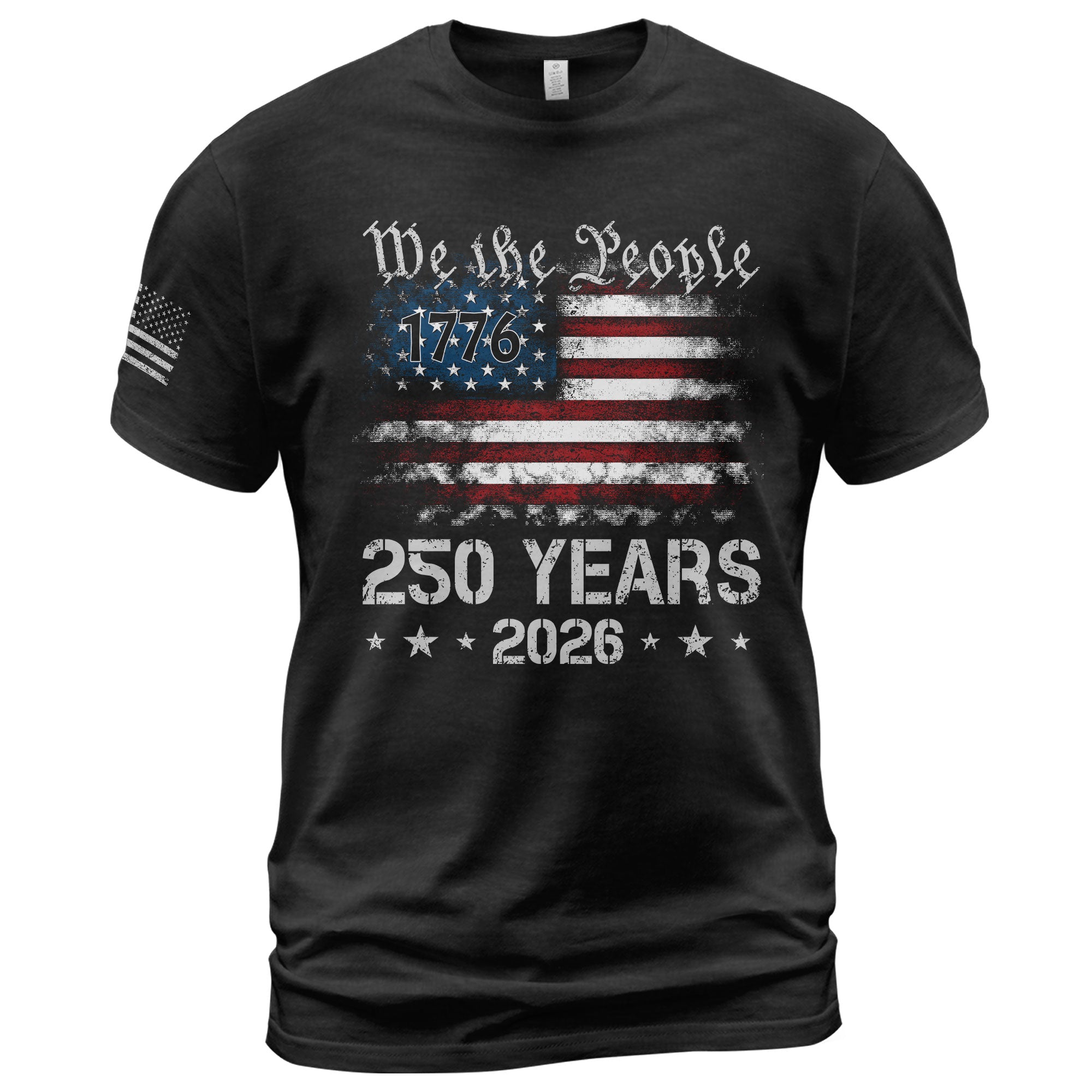 We The People 250 Years USA Flag Independence 1776-2026 T-Shirt